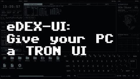 eDEX-UI 2.2 with the experimental "tron-disrupted" theme, and the user-contributed DVORAK keyboard)