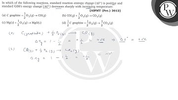In which of the following reactions, standard reaction entropy change (Δ S^∘) is positive and sta...