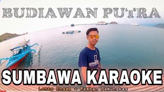 LAGU SUMBAWA KARAOKE TANPA VOCAL || Remban Pamungkas - Lonto Engal HD