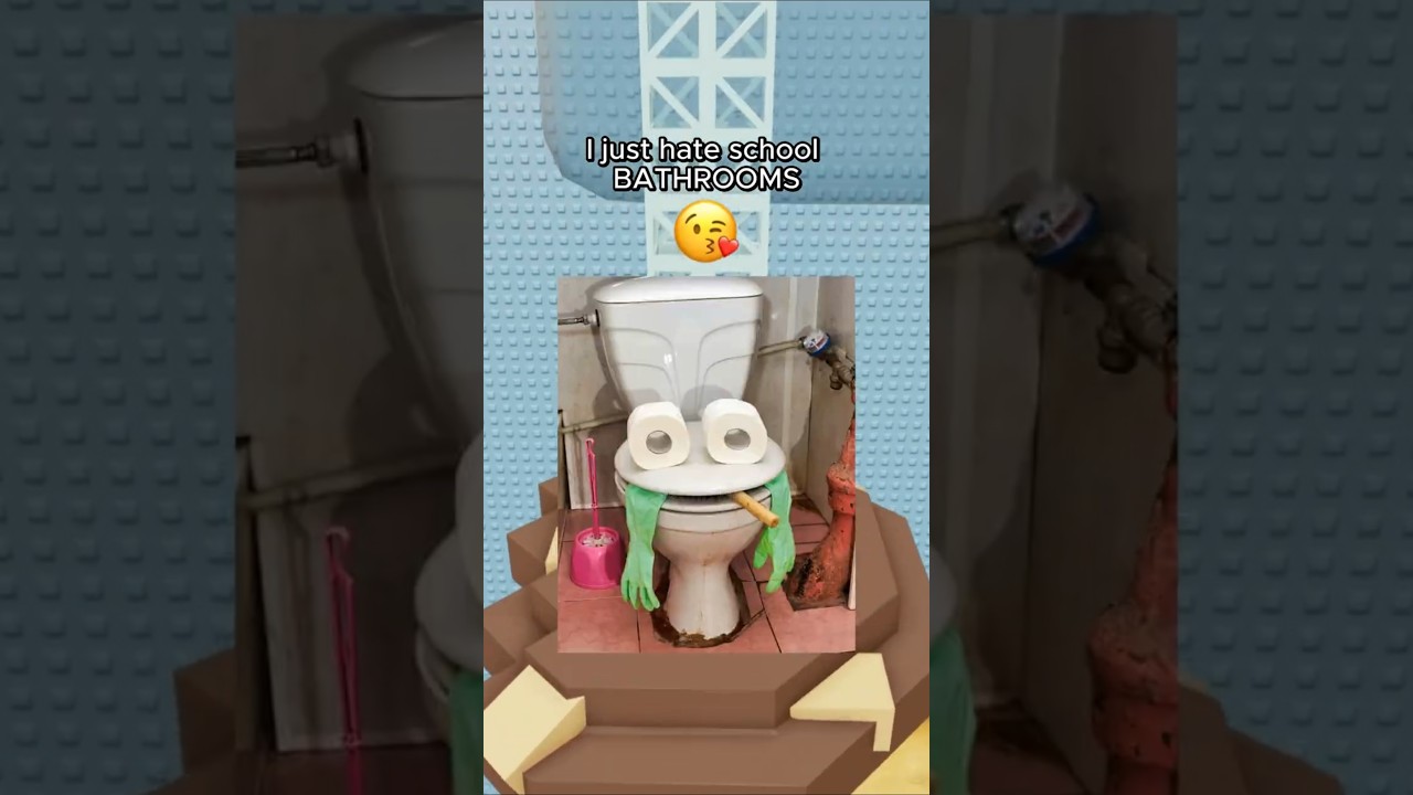 That Same School Toilet 🤮😭 