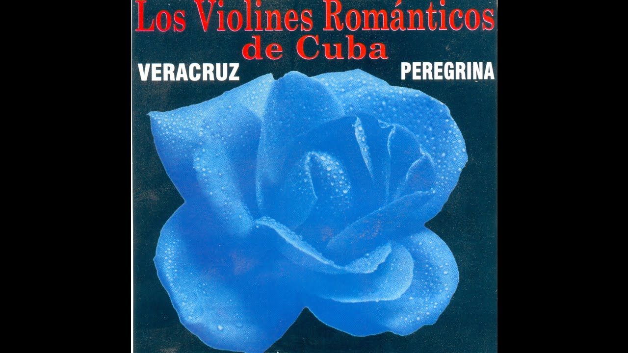 Los Violines Romanticos de Cuba La Flor De Canela YouTube Music