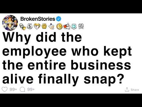 Why Did The Employee Who Kept The Entire Business Alive Finally Snap FULL STORY