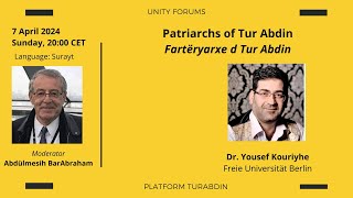 Unity Forum 45 Patriarchs Of Tur Abdin