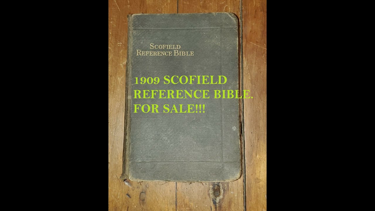 Scofield Reference Bible 1909 1st Edition For Sale YouTube Scofield reference bible 1909 1st edition for sale youtube
