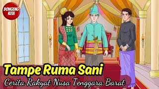 TAMPE RUMA SANI - Cerita Rakyat Nusa Tenggara Barat | Dongeng Kita