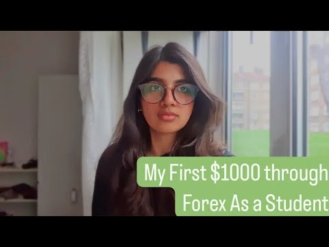 How I Made My First $1000 Through Forex As A Student