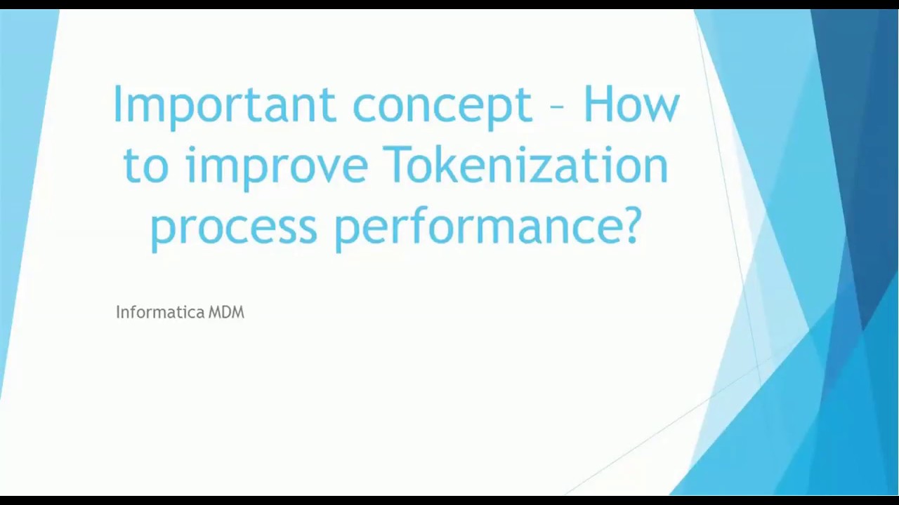 Informatica MDM Tutorial -  How to improve Tokenization process performance
