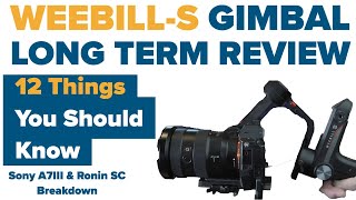Weebill-S Long Term Review 12 THINGS YOU NEED TO KNOW Zhiyun Weebill-S vs. DJI Ronin SC