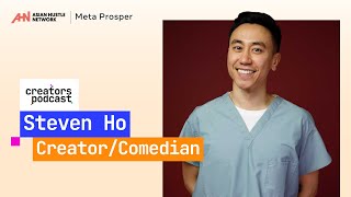 AHN x Meta Prosper Creators Podcast | Ep 2 | Steven Ho