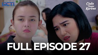 (FREE) FULL EPISODE 27 CINTA TANPA KARENA | DRAMA TERBAIK
