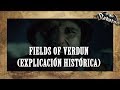 Sabaton - Fields Of Verdun (Explicación histórica) | Migueldelys