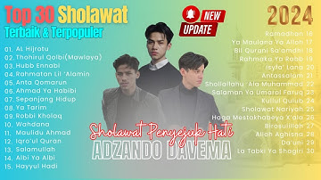 TOP 30 SHOLAWAT TERBAIK 2024 | ADZANDO DAVEMA (COVER) | SHOLAWAT TERBARU 2024 VOL 01