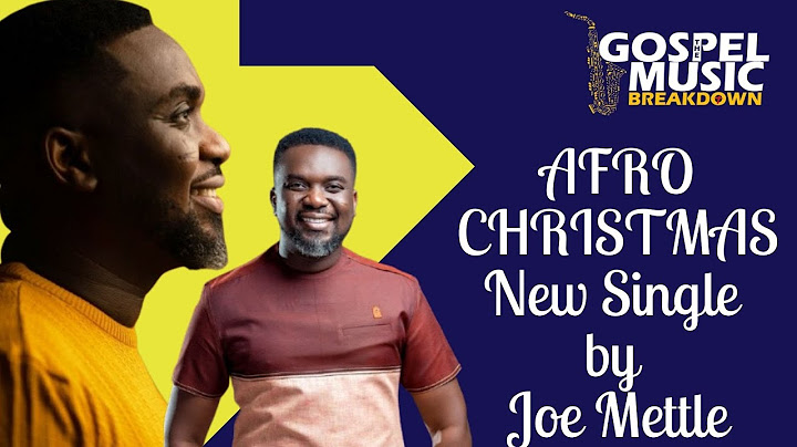 Joe Mettle-Afro Christmas, and he recruited Nana Yaw ofori- Atta 🔥🎉🎉