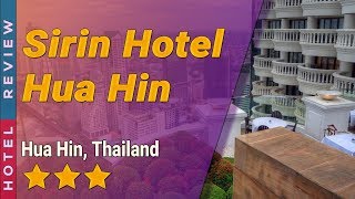 Sirin Hotel Hua Hin hotel review | Hotels in Hua Hin | Thailand Hotels | Thailand hotels review