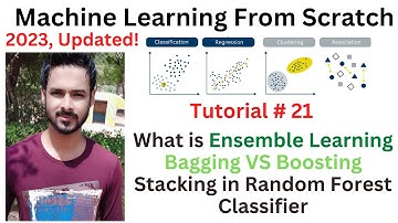 Tutorial 21: What is Ensemble Learning  | Bagging VS Boosting VS Stacking | Random Forest Classifier