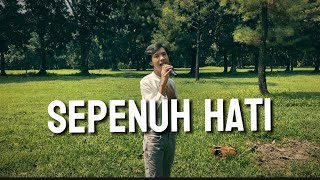 Rony Parulian ft. Andi Rianto - Sepenuh Hati | Cover by Ari Afif