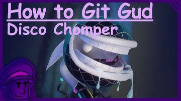 How to Git Gud at Disco Chomper (REMASTERED) - PVZGW2