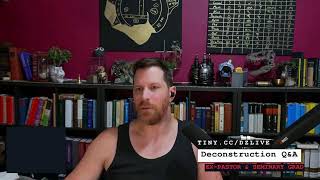 LIVE Deconstruction Q&A 7-27-2026 (Part 5....... it's really really happening)