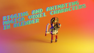 Rigging and Animating a Magica Voxel Character [Blender Tutorial]