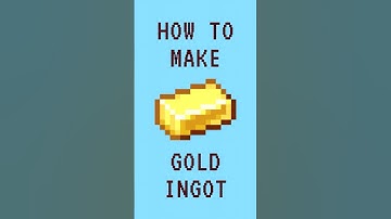 Minecraft: How to Make Gold Ingot