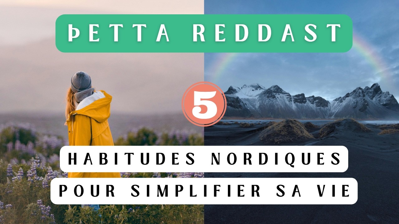 5 habitudes nordiques pour une vie simple et paisible