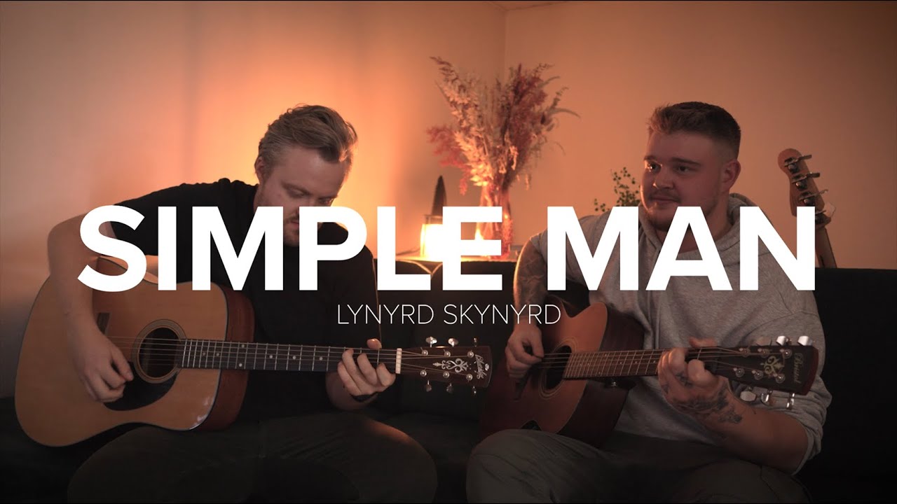 Simple Man - Acoustic Cover // Gehørt
