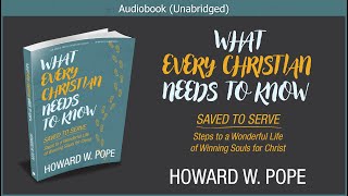 What Every Christian Needs to Know | Howard Pope | Christian Audiobook screenshot 3