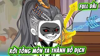 Full Version | Rời Tông Môn Ta Thành Vô Địch | QQ VietSub