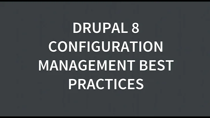 Best practices for configuration management in Dru...