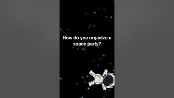 Space Party Shenanigans