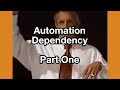Automation Dependency - Part One, by Capt. VanderBurgh (restored)