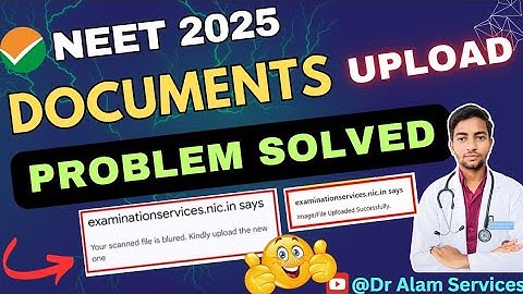 Documents Upload Problem Solved|NEET 2025 Registration #neet2025 #neetregistration #neetexam#ntaneet