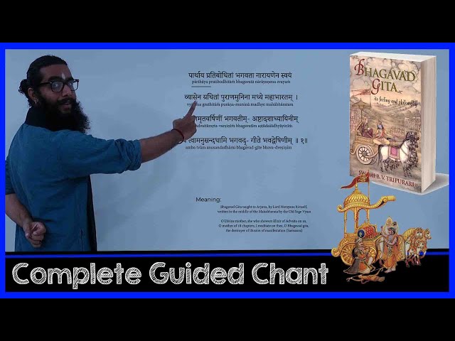 Complete Bhagavad Gita Sanskrit Guided Chant with Meaning - All Chapters (Including Dhyanam) class=