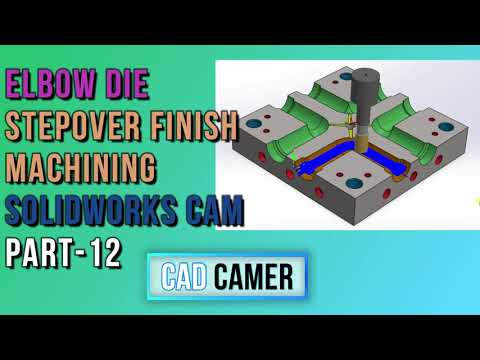 Elbow Die Constant Stepover Finish Machining in SolidWorks CAM Tutorial #cad #cam #cnc #vmc #cadcam
