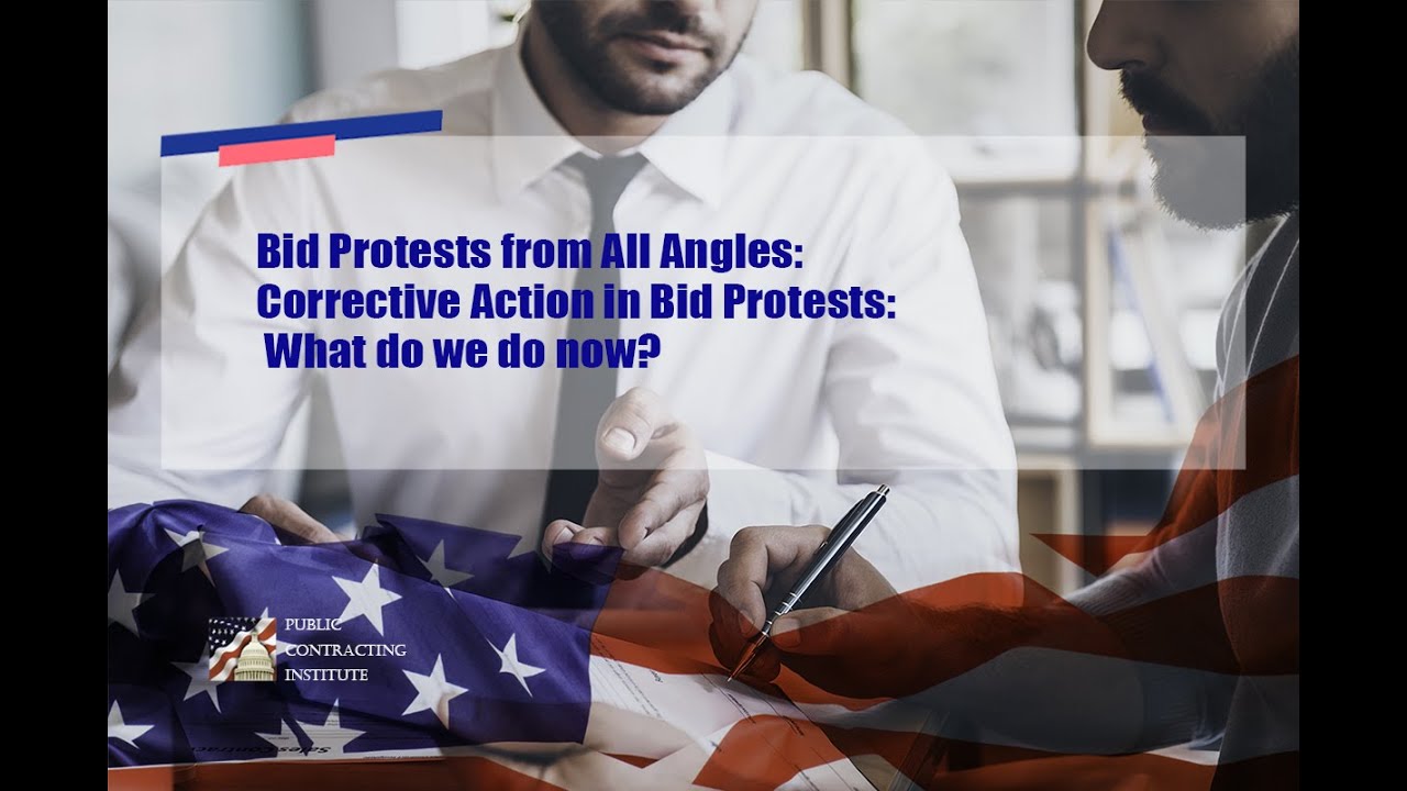 Bid Protests from All Angles  Corrective Action in Bid Protests  What do we do now