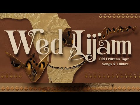 Wed Goret Eritrea Beli Eritrean Tigre Music
