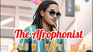 Show You Off - Savara || The Afrophonist Official Sax Cover