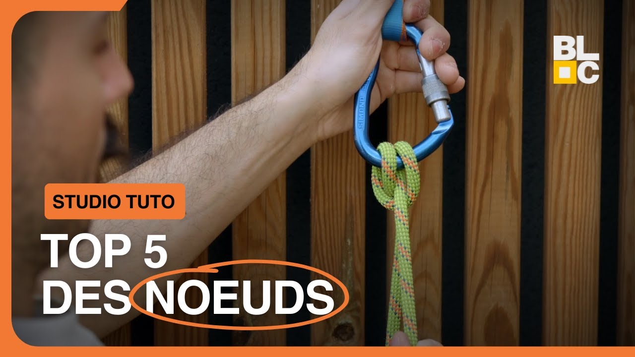 Nœuds d'escalade : Mes 5 indispensables !