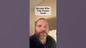 Become Who Your Future Needs