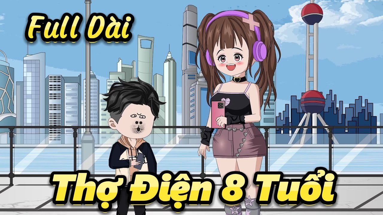Full Dài - Thợ Điện 8 Tuổi | Gấu Hài TV