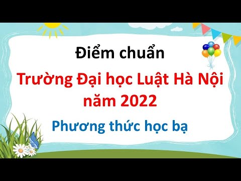 Điểm chuẩn Trường Đại học Luật Hà Nội năm 2022 - youtube