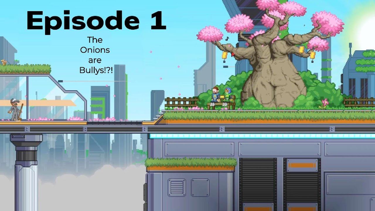 Starbound - Episode 1: The Onions are Bullys!?!