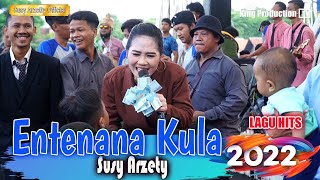 ENTENANA KULA SUSY ARZETTY NMS LIVE SHOW TALUN 04 JULI 2022