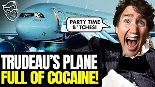 BUSTED: Trudeau's Plane Filled With Cocaine, Psychedelic Drugs!? Diplomat Outs Scumbag Canadian PM