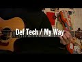 Def Tech / My Way (Guitar tutorial with tab)