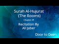 Surah Al Hujurat The Rooms Ali Jaber Quran Recitation 