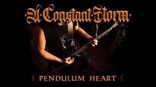 A Constant Storm - Pendulum Heart
