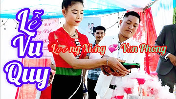 MỪNG LỄ VU QUY CÔ DÂU LƯỜNG XIỂNG 💘 CHÚ RỂ VĂN PHONG TẠI BẢN BUNG ÉN CHIỀNG BẰNG QUỲNH NHAI