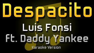 Luis Fonsi - Despacito ft. Daddy Yankee (Karaoke)