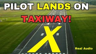 CONFUSED pilot Lands On closed TAXIWAY!! #atc